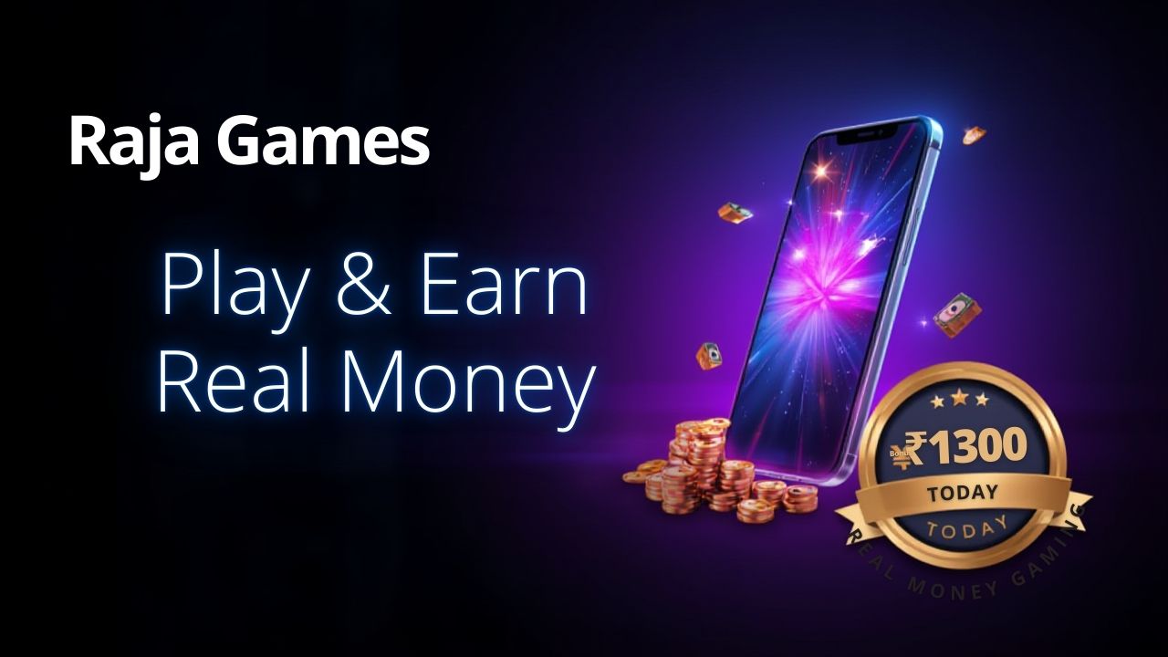 Raja games real money gaming platform