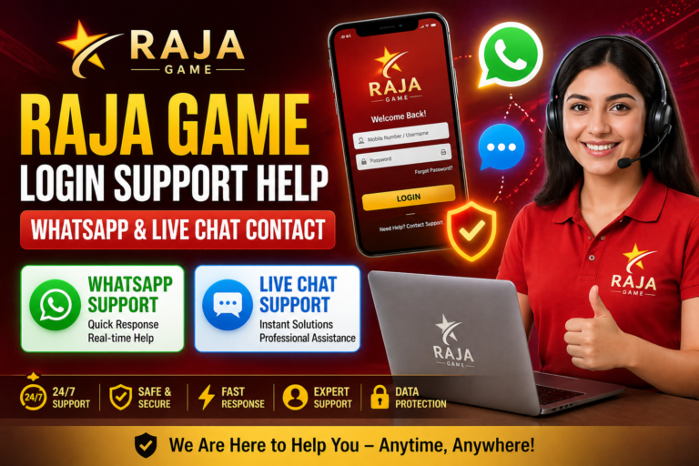 Raja Game Login Support Help: WhatsApp & Live Chat Contact